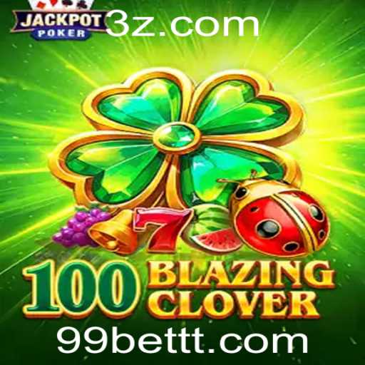 Descubra o Empolgante Mundo de 100BlazingClover